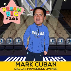 DB 203: Mark Cuban, Mavericks Owner & “Shark”, On Confidence, Teamwork and Happiness caricature
