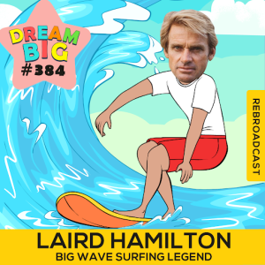 DB 384: Surfing Legend Laird Hamilton On His Big Dream To Ride The World’s Biggest Waves caricature